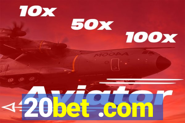 20bet .com